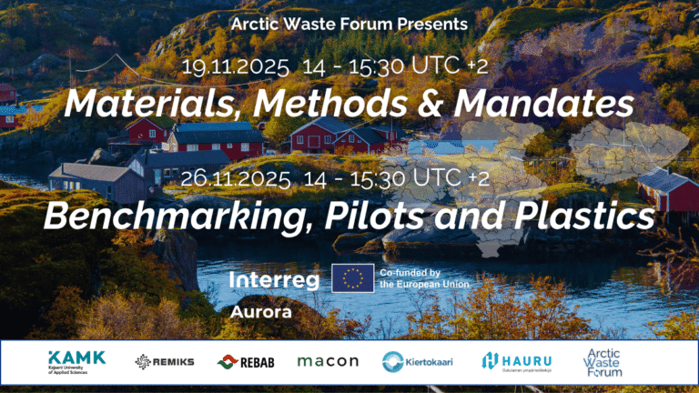 Arctic Waste Forum Presents: Materials, Methods & Mandates Webinar on 19th November at 14:00 (UTC +2) & Benchmarking, Pilots & Plastics Webinar on 26th November at 14:00 (UTC +2)