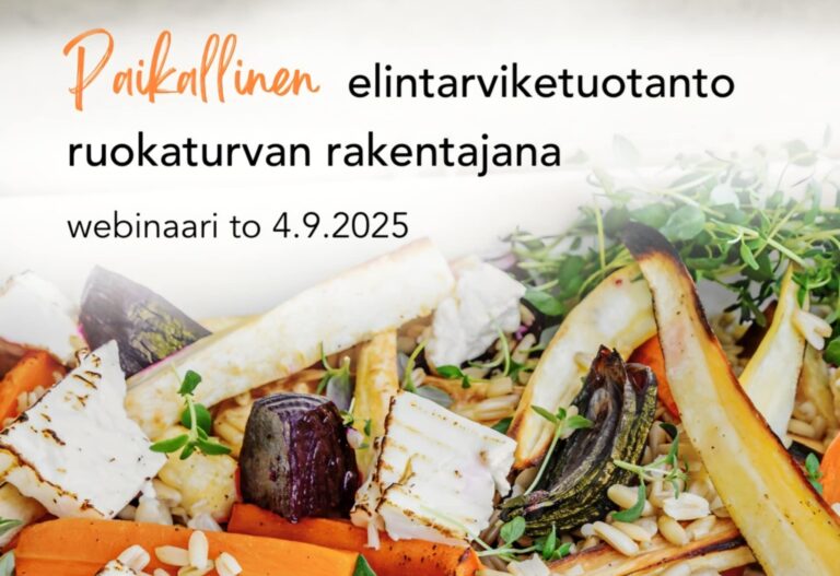 Paikallinen elintarviketuotanto ruokaturvan rakentajana/ Lokal livsmedelsproduktion och livsmedelsförsörjning