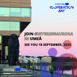 Join Interreg Aurora in Umeå, 18 September 2025