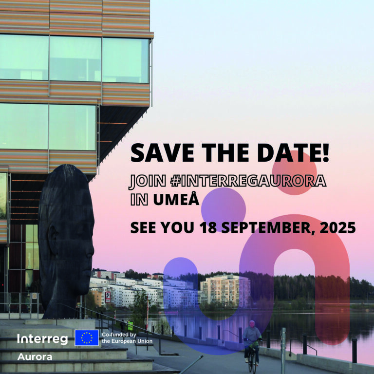 SAVE THE DATE! Interreg Aurora is coming to Umeå