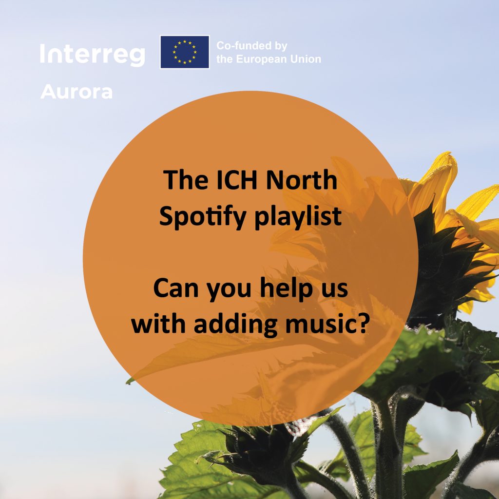 The ICH North Spotify playlist: Call for music from the Interreg Aurora area!