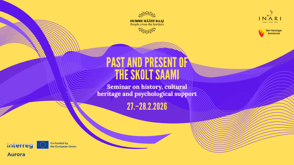 Seminar on the Skolt Saami history, cultural heritage and psychological support - 27-28 February 2026 in Inari